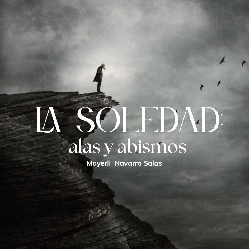 La Soledad: alas y abismos