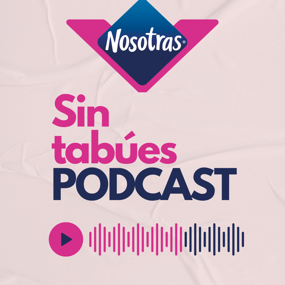Nosotras: Sin Tabúes Podcast