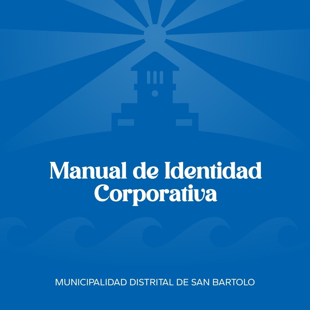 Manual de Identidad Corporativa - Municipalidad Distrital de San Bartolo