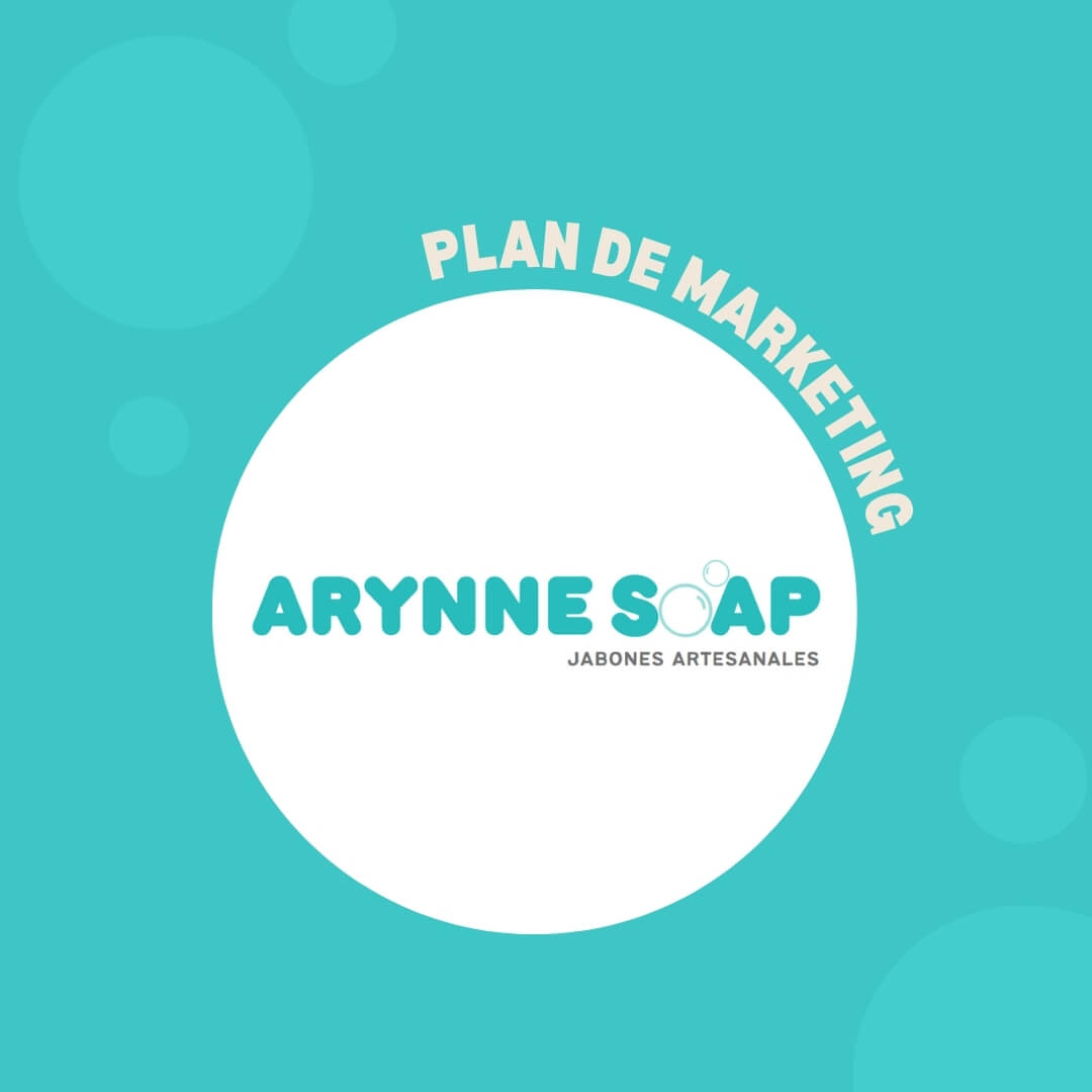 Arynne Soap: Plan de marketing