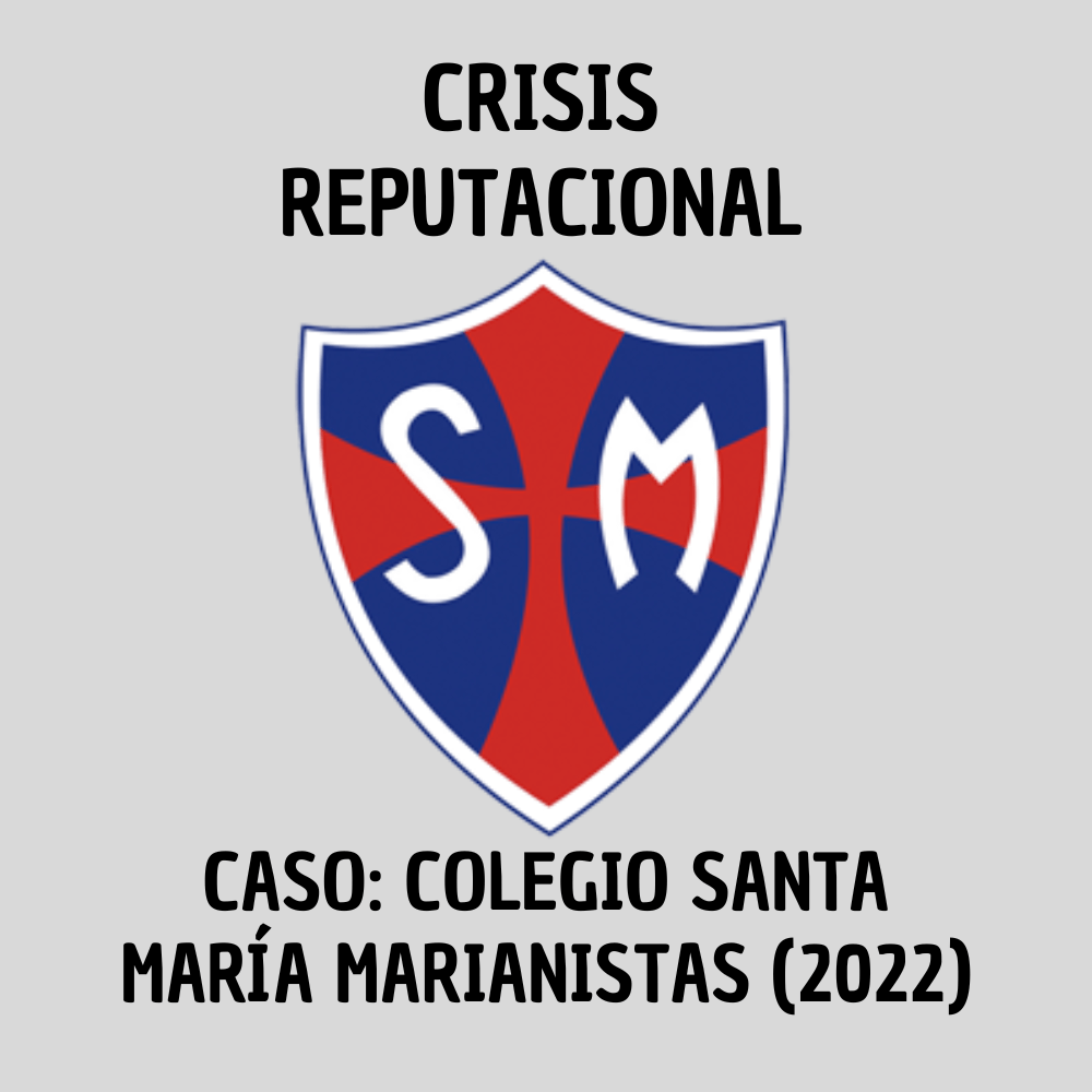Crisis Reputacional: Colegio Santa María Marianistas