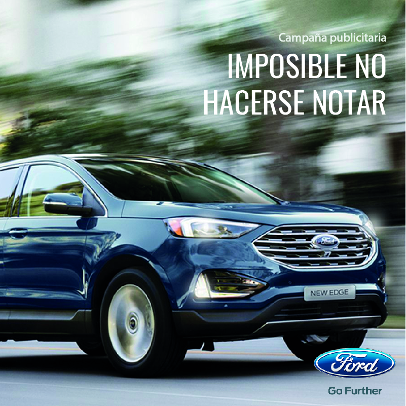 Campaña publicitaria para Ford “Imposible no hacerse notar”